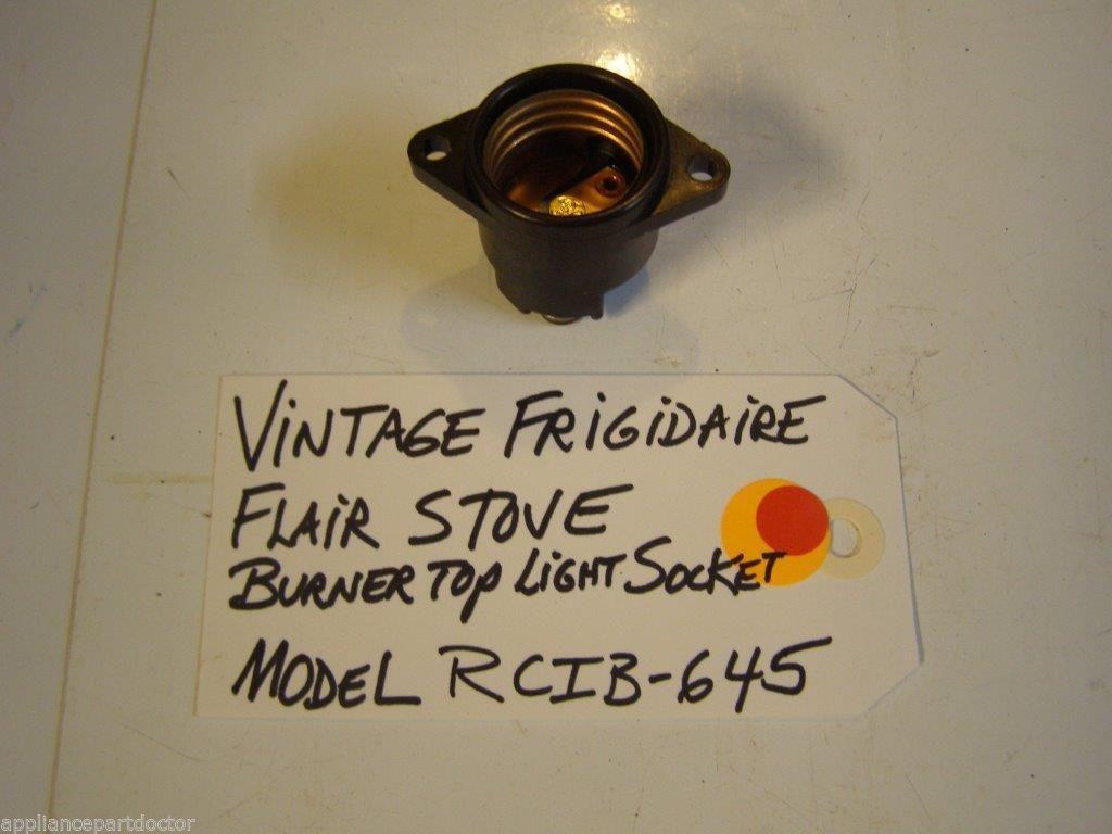 Model RCIB-645 Vintage Frigidaire Flair Stove Burner Top Light Socket Model RCIB-645 Vintage Frigidaire Flair Stove Burner Top Light Socket